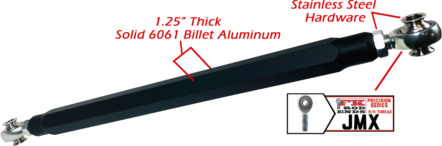 We utilize ONLY industry leading FK Brand Spherical bearings equipped with a cloth PTFE liner for durability on the high clearance lower rods and use FK brand JMX heims on the upper rods. There is no better joint to use on the planet.  The Heims are spaced for your machineÃ¢â‚¬â„¢s width so its bolt and go with little to no adjusting!  Our rods are fully covered by a no hassle no BS warranty. If you damage a rod, we guarantee to replace it no questions asked, at all. 